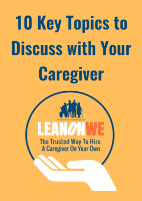 10 Key Topics to Discuss With Your Caregiver